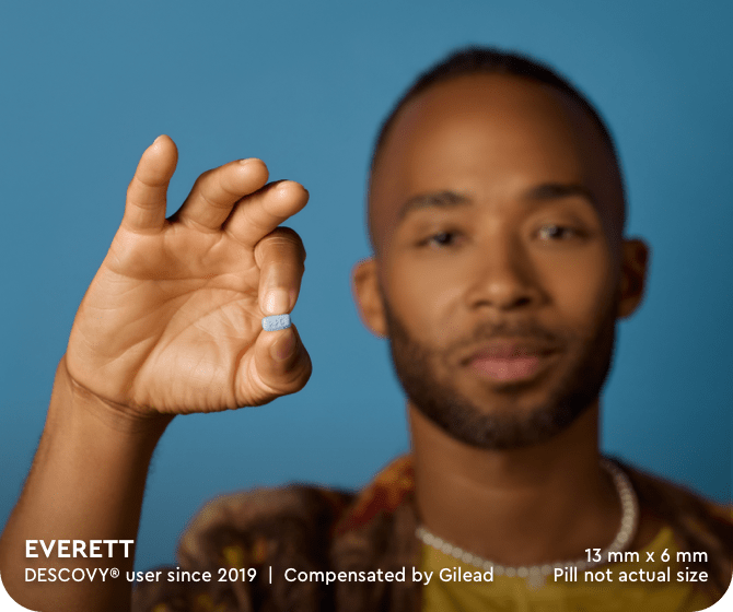 Everett. DESCOVY® user since 2019. Compensated by Gilead. 13mm x 6mm. Pill not actual size.